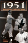 1951: When Giants Played the Game - Kerry Keene