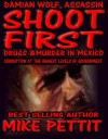 Shoot First: Damian Wolf, Assassin (Damian Wolf, Assassin Seies) - Mike Pettit