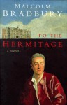 To The Hermitage - Malcolm Bradbury