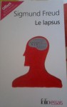 Le lapsus - Sigmund Freud