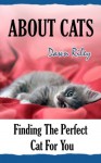 About Cats - Dawn Riley