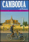 Cambodia In Pictures - Margaret J. Goldstein