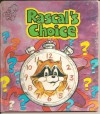 Rascal's Choice - Paula J. Bussard, Lawrence Goodridge