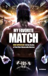 My Favorite Match: WWE Superstars Tell the Stories of Their Most Memorable Matches - Jon Robinson