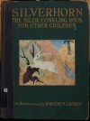 Silverhorn The Hilda Conkling Book for Other Children - Hilda Conkling