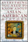 Everything You Need to Know about Asian-American History - Lan Cao, Himilce Novas