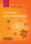 Gramatyka języka francuskiego - Ludomir Przestaszewski