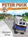 Peter Puck and the Runaway Zamboni Machine (Adv. Hockey's Greatest Mascot) by McFarlane, Brian (2014) Hardcover - Brian McFarlane