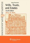 Wills, Trusts, and Estates Examples & Explanations - Gerry W. Beyer