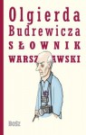 Olgierda Budrewicza Słownik Warszawski - Olgierd Budrewicz