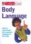 Collins Gem Body Language: How to Understand the Unspoken Language of Your Body - David Lambert, The Diagram Group