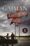 American Gods: A Novel - Neil Gaiman