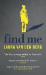 Find Me - Laura van den Berg