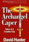 The Archangel Caper - David Hunter