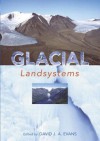 Glacial Landsystems - David J.A. Evans