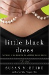 Little Black Dress: A Novel - Susan McBride