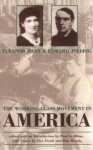 The Working-Class Movement in America - Eleanor Marx, Paul LeBlanc