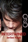 Intertwined - Jerilee Kaye