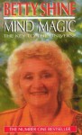 Mind Magic - Betty Shine