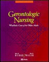 Gerontologic Nursing: Wholistic Care of the Older Adult - Mary Burke