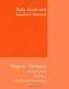 Study Guide with Solutions Manual for Hart/Craine/Hart/Hadad's Organic Chemistry: A Short Course, 12th - Harold Hart
