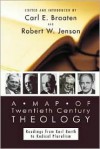 A Map of Twentieth-Century Theology: Readings from Karl Barth to Radical Pluralism - Robert W. Jenson