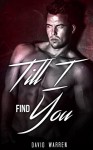 GAY ROMANCE: Till I Find You (Everlasting Classic ManLove Collection) (Romance Collection: Mixed Genres) - DAVID WARREN