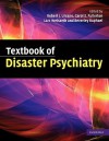 Textbook of Disaster Psychiatry - Robert J. Ursano, Carol S. Fullerton, Lars Weisaeth