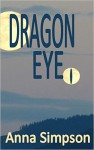 Dragon Eye - Anna Simpson