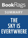 The Sky is Everywhere by Jandy Nelson l Summary & Study Guide - BookRags