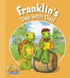 Franklin's Day with Dad - Kids Can Press Inc