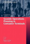 Seaside Operations Planning in Container Terminals - Frank Meisel