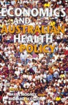 Economics and Australian Health Policy - Gavin H. Mooney