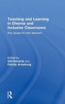 Teaching and Learning in Diverse and Inclusive Classrooms - Gill Richards