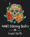 Adult Coloring Books: Sugar Skulls - Emma Andrews