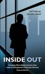 Inside Out: Creating Work Environments That Lead to Exceptional Customer Service - Jennifer Good, Jeff Sullivan