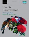 The Hawaiian Honeycreepers: Drepanidinae - H. Douglas Pratt