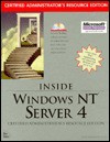 Inside Windows NT Server 4, Certified Administrator's: Resource Edition [With Testprep Software for MS Windows NT Server 4 Exam] - Drew Heywood, Michael Hayes, Howard Hilliker