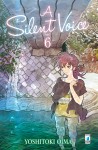 A silent voice vol. 6 - Yoshitoki Oima