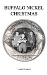 Buffalo Nickel Christmas - Larry Enright