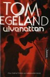 Ulvenatten - Tom Egeland