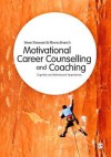 Motivational Career Counselling & Coaching: Cognitive and Behavioural Approaches - Steve Sheward, Rhena Branch