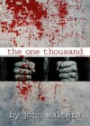 The One Thousand - John Walters