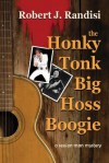 The Honky Tonk Big Hoss Boogie: A 'Session Man' Mystery - Robert J Randisi