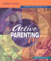 Active Parenting Now: For Parents of Children Ages 5 to 12 - Michael H. Popkin