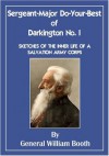 Sergeant-Major Do-Your-Best of Darkington No.1 [Annotated] - William Booth