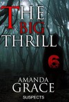 MYSTERY: THE BIG THRILL - SUSPECTS: (Mystery, Suspense, Thriller, Suspense Crime Thriller) (ADDITIONAL FREE BOOK INCLUDED ) (Suspense Thriller Mystery: THE BIG THRILL) - AMANDA GRACE