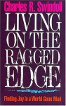 Living on the Ragged Edge - Charles R. Swindoll