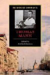 The Cambridge Companion to Thomas Mann (Cambridge Companions to Literature) - Ritchie Robertson