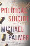 Political Suicide (Audio) - Michael Palmer, Robert Petkoff